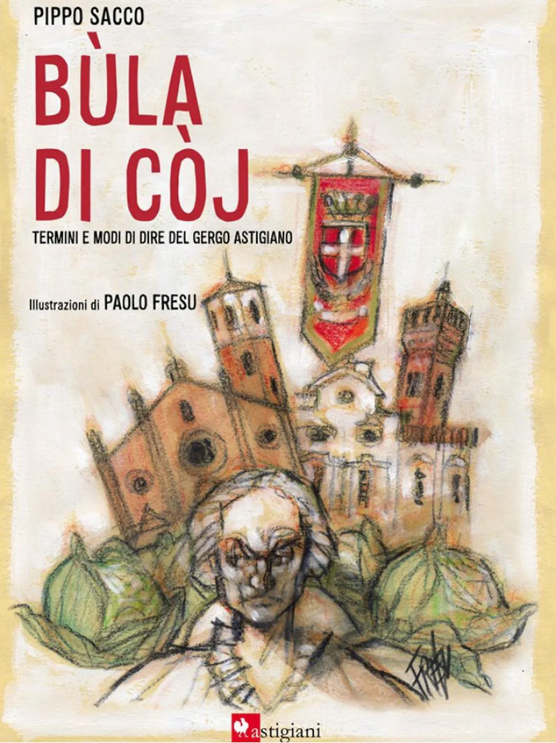 Quei modi di dire nel vecchio gergo astigiano