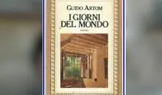 Un omaggio a "I giorni del mondo" in occasione dei 45 anni del romanzo di Guido Artom